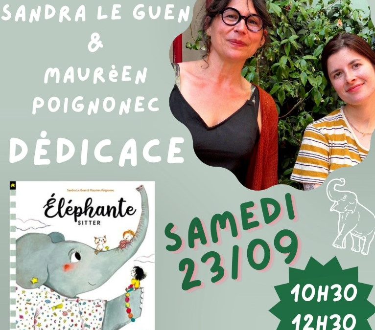 [DEDICACE] Sandra Le Guen et Mauréen Poignonec Samedi 23 Septembre de 10h30 à 12h30