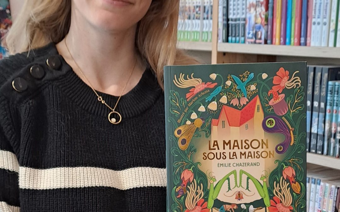 La maison sous la maison – Emilie Chazerand