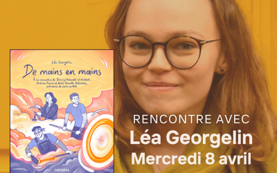 [Rencontre] « De mains en mains » avec Léa Georgelin