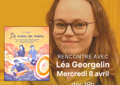 [Rencontre] « De mains en mains » avec Léa Georgelin